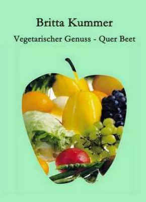 Bild: Vegetarischer Genuss – Quer Beet