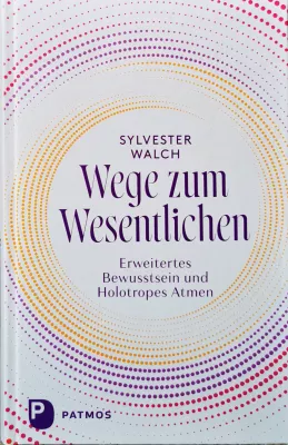 Bild: Wege zum Wesentlichen - Buchneuerscheinung