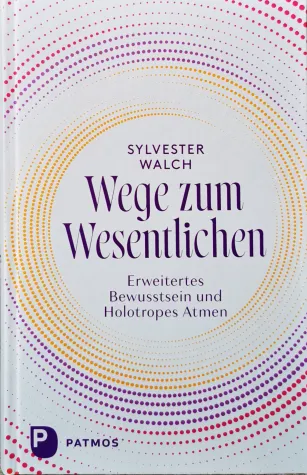 Bild: Wege zum Wesentlichen - Buchneuerscheinung