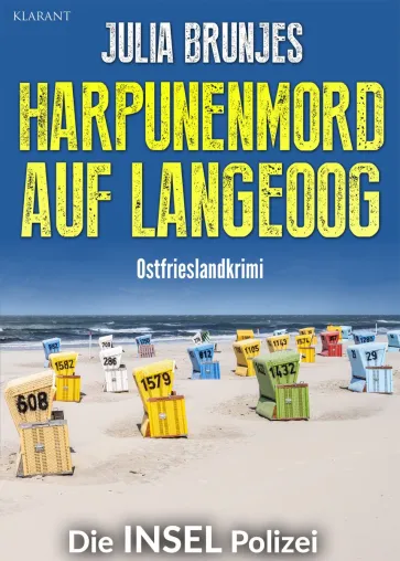 Neuerscheinung: Ostfrieslandkrimi "Harpunenmord auf Langeoog" von Julia Brunjes im Klarant Verlag Bild: Neuerscheinung: Ostfrieslandkrimi "Harpunenmord auf Langeoog" von Julia Brunjes im Klarant Verlag