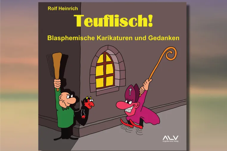 Bild: „Teuflisch!“: Rolf Heinrich zerlegt Religion – Texte und Cartoons ohne Schonung, aber mit Augenzwinkern
