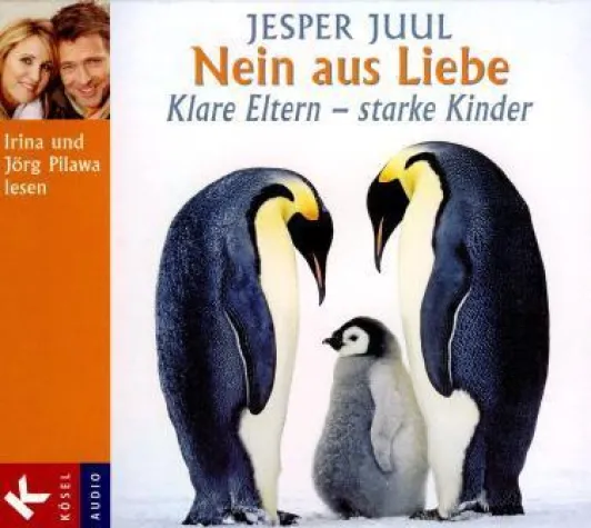 Kösel Verlag – Jesper Juul - »Klare Eltern – starke Kinder« Bild: Kösel Verlag – Jesper Juul - »Klare Eltern – starke Kinder«