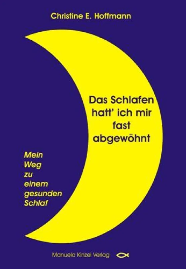 Das Schlafen hatt? ich mir fast abgewöhnt