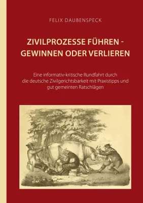 Bild: "Zivilprozesse führen - gewinnen oder verlieren"