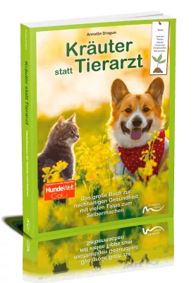 Bild: Das neue Standardwerk über Heilkräuter für Hunde und Katzen: Kräuter statt Tierarzt