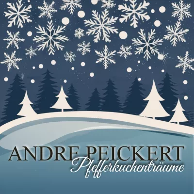 Bild: "Pfefferkuchenträume" - Das neue Weihnachtslied von ANDRÉ PEICKERT!
