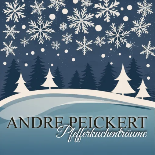 Bild: "Pfefferkuchenträume" - Das neue Weihnachtslied von ANDRÉ PEICKERT!