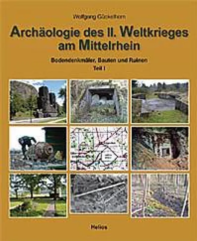 Cover Wolfgang Gückelhorn: Archäologie des II. Weltkrieges