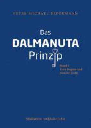 Bild: Das Dalmanuta Prinzip - Ratgeber zur sanften Selbstfindung
