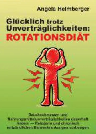 Glücklich trotz Unverträglichkeiten: Rotationsdiät - Ratgeber für Menschen mit Lebensmittelallergien Bild: Glücklich trotz Unverträglichkeiten: Rotationsdiät - Ratgeber für Menschen mit Lebensmittelallergien