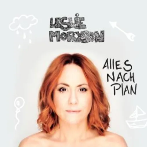 Bei Leslie Moryson läuft "Alles nach Plan" Bild: Bei Leslie Moryson läuft "Alles nach Plan"