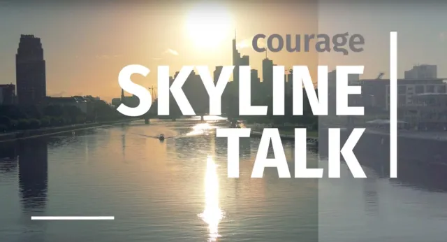 Bild: COURAGE Skyline-Talk - die PR und Marketingagentur COURAGE launcht neues Video- und Audio Konzept
