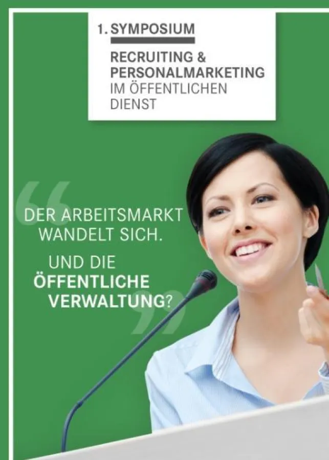 1. Symposium für Recruiting und Personalmarketing im öffentlichen Dienst