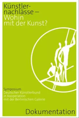 Bild: 'Künstlernachlässe - Wohin mit der Kunst?' Dokumentation | Buchpräsentation