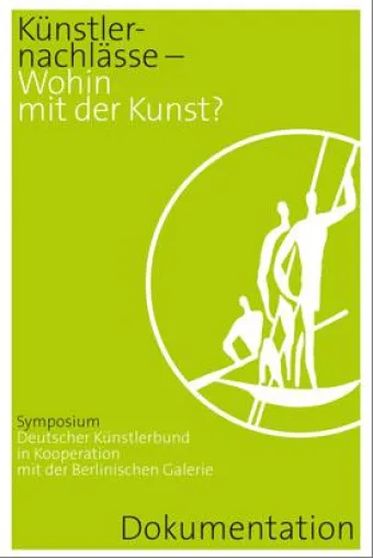 Bild: 'Künstlernachlässe - Wohin mit der Kunst?' Dokumentation | Buchpräsentation