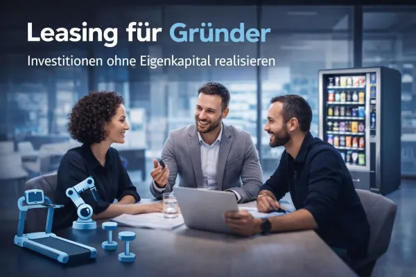 Bild: Leasing für Gründer: Investitionen schnell und planbar realisieren
