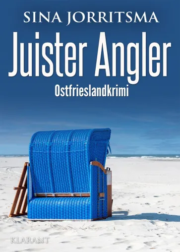 Neuerscheinung: Ostfrieslandkrimi "Juister Angler" von Sina Jorritsma im Klarant Verlag Bild: Neuerscheinung: Ostfrieslandkrimi "Juister Angler" von Sina Jorritsma im Klarant Verlag