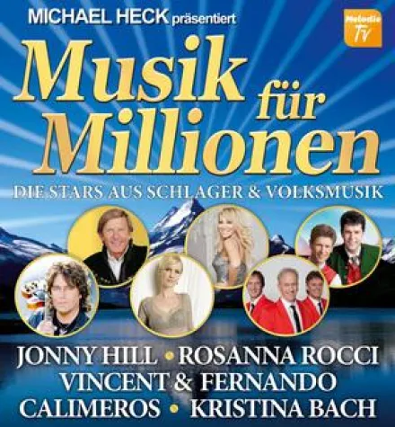 Michael Heck präsentiert - Musik für Millionen Bild: Michael Heck präsentiert - Musik für Millionen