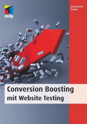 Conversion Boosting - Neues Buch zu Conversion-Optimierung erschienen Bild: Conversion Boosting - Neues Buch zu Conversion-Optimierung erschienen