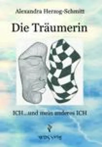 Bild: Buchvorstellung: Die Träumerin…ICH und mein anderes ICH