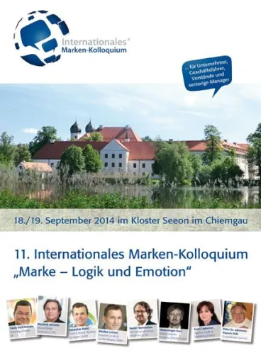 Marke ist Logik und Emotion zugleich – 11. Internationales Marken-Kolloquium wieder hochkarätig besetzt Bild: Marke ist Logik und Emotion zugleich – 11. Internationales Marken-Kolloquium wieder hochkarätig besetzt