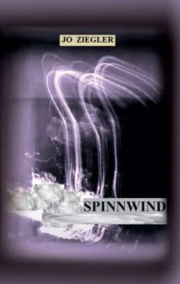 Bild: SPINNWIND - Ein Roman vom Erinnern und vom Vergessen