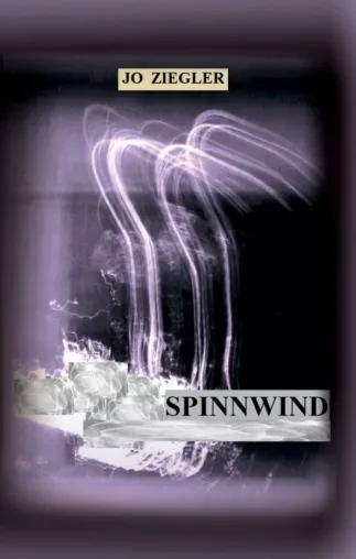 Bild: SPINNWIND - Ein Roman vom Erinnern und vom Vergessen