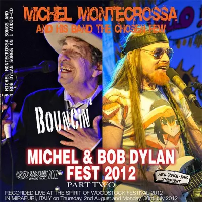 Bild: Live-Album Veröffentlichung von Michel Montecrossa's 'Michel & Bob Dylan Fest 2012' mit Preview angekündigt