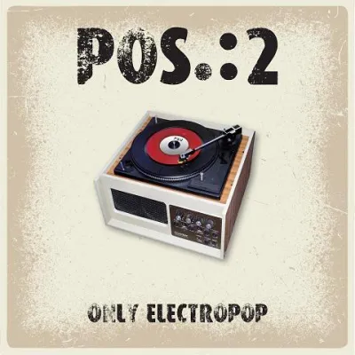Bild: POS.:2 veröffentlichen ihre erste Single "Only Electropop"