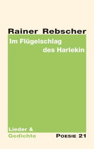 Bild: Neuerscheinung: Gedichtband "Im Flügelschlag des Harlekin" von Rainer Rebscher