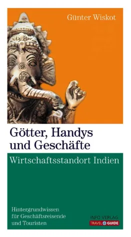 Bild: Götter, Handys und Geschäfte - Indien für Geschäftsreisende