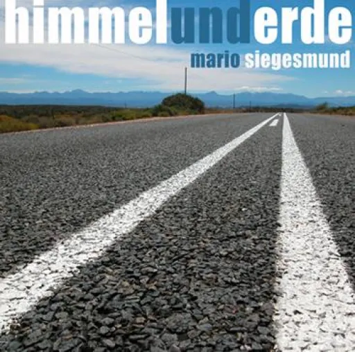 Bild: Neues deutsches Songwriting - Mario Siegesmund mit Debüt-CD "Himmel und Erde"