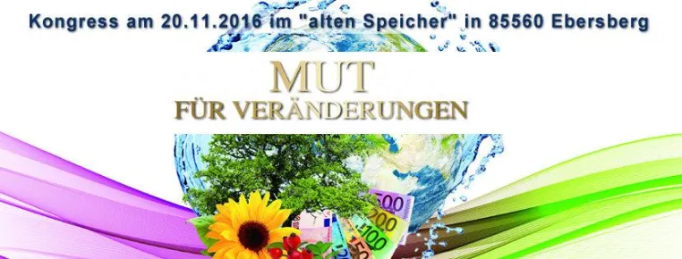 Bild: Kongress Mut für Veränderungen am 20. 11. 16 in Ebersberg/Bayern