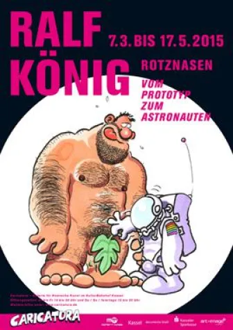 Ralf König – Rotznasen: Vom Prototyp zum Astronauten Bild: Ralf König – Rotznasen: Vom Prototyp zum Astronauten