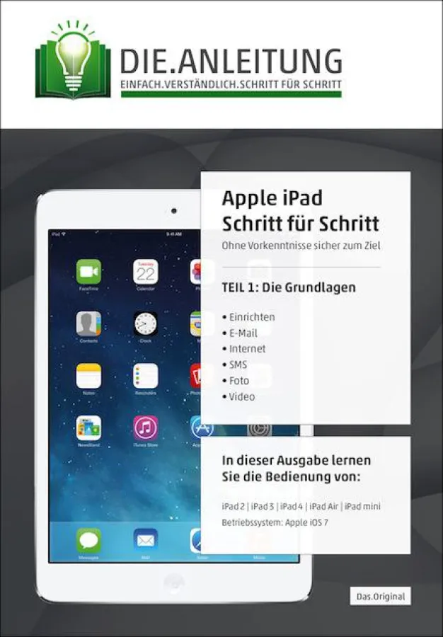 Die.Anleitung für das iPad führt Schritt für Schritt an die Bedienung von Apples Tablet heran.