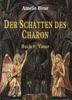 Bild: DER SCHATTEN DES CHARON - Eine mystische Liebesgeschichte