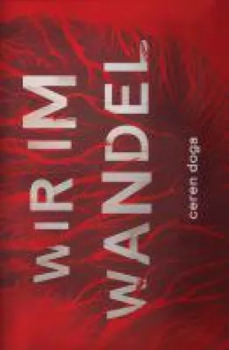Wir im Wandel - anregende Kurzgeschichten Bild: Wir im Wandel - anregende Kurzgeschichten