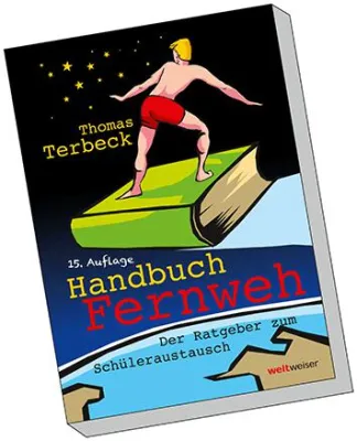 Bild: Erste Hilfe für zukünftige Austauschschüler - Handbuch Fernweh ebnet den Weg ins High School Jahr
