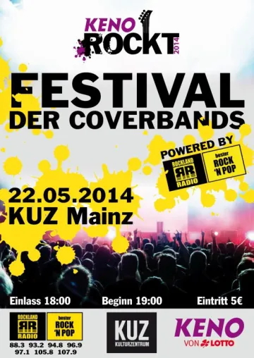 Rockland Radio Bandcontest „KENO rockt“ - Live Finale der acht besten Coverbands in Mainz Bild: Rockland Radio Bandcontest „KENO rockt“ - Live Finale der acht besten Coverbands in Mainz