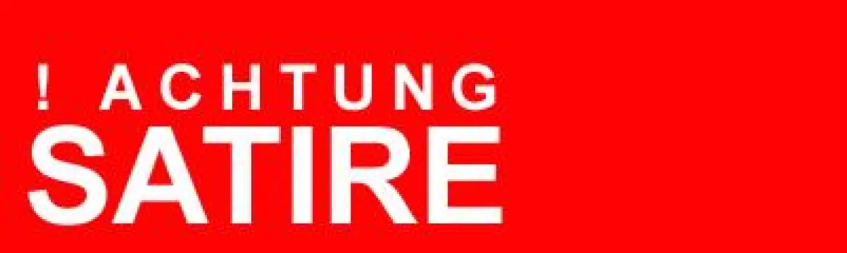 ! Achtung SATIRE