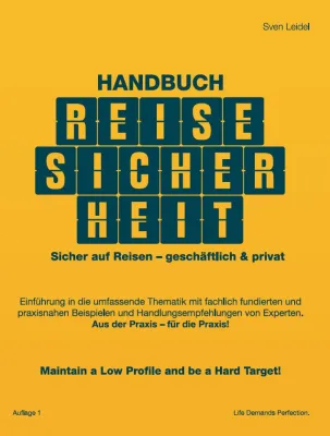 Bild: Im Buchhandel erhältlich: Handbuch Reisesicherheit – sicher auf Reisen, geschäftlich & privat -