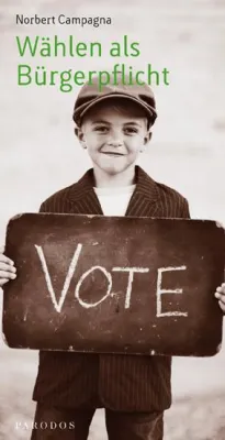 „Wählen ist wie Steuern zahlen“ – Philosoph Norbert Campagna hat ein Plädoyer für die Wahlpflicht geschrieben Bild: „Wählen ist wie Steuern zahlen“ – Philosoph Norbert Campagna hat ein Plädoyer für die Wahlpflicht geschrieben