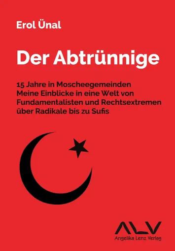 Bild: Der Abtrünnige - 15 Jahre in Moscheegemeinden: Erol Ünal gibt Einblicke in die türkische Community