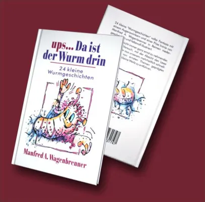 Bild: Mein neues Buch, "ups... Da ist der Wurm drin" ist da