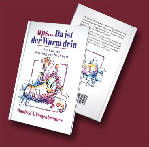 Bild: Mein neues Buch, "ups... Da ist der Wurm drin" ist da