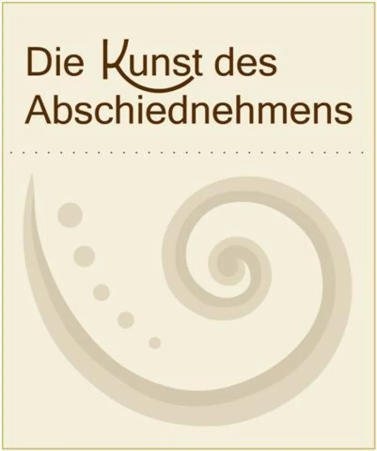 Die Kunst des Abschiednehmens