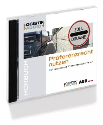Bild: Neues Hörbuch von AEB erklärt, wie Firmen mit Präferenzrecht Zoll sparen