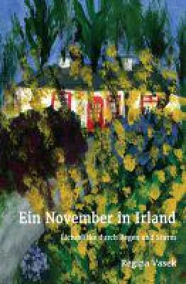Bild: Ein November in Irland - spirituelles Sachbuch spürt dem Kontrast zwischen Mythen und Ökonomie nach