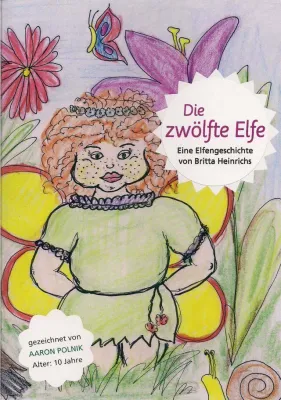 Die zwölfte Elfe - Kindergeschichte als gemeinnütziges Projekt Bild: Die zwölfte Elfe - Kindergeschichte als gemeinnütziges Projekt