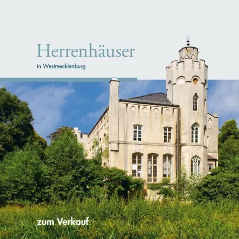 Herrenhäuser in Westmecklenburg - zum Verkauf Bild: Herrenhäuser in Westmecklenburg - zum Verkauf